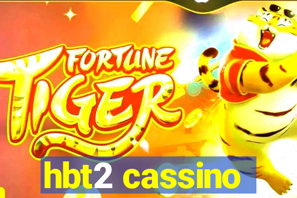 hbt2 cassino